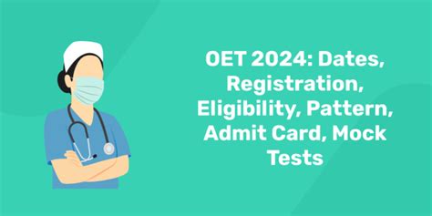 OET 2024: Dates, Registration, Eligibility, Pattern, Admit Card  .